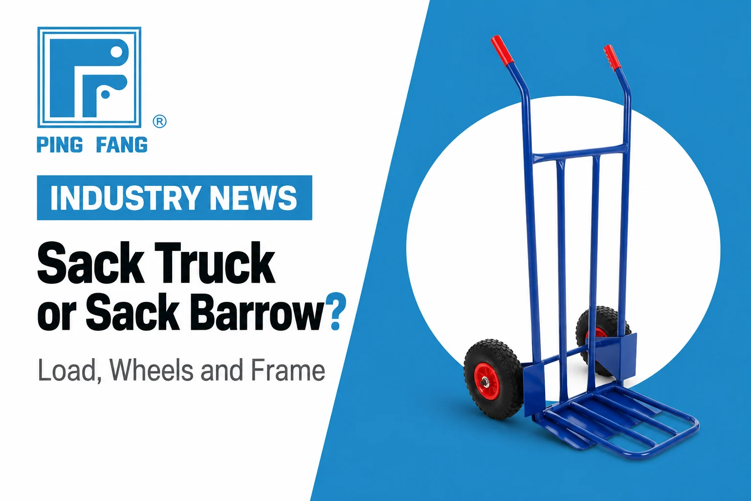 Cover of the article Sack Truck or Sack Barrow with a blue steel two-wheeled sack truck on a blue panel and the Ping Fang logo